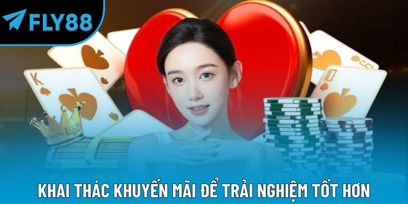 Khai thác khuyến mãi để trải nghiệm tốt hơn